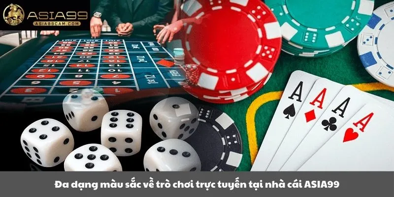 Đa dạng màu sắc về trò chơi trực tuyến tại nhà cái ASIA99