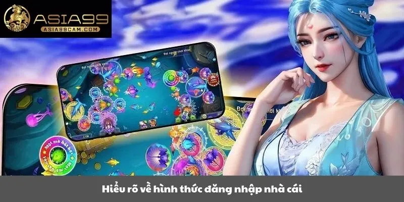 Hiểu rõ về hình thức đăng nhập nhà cái