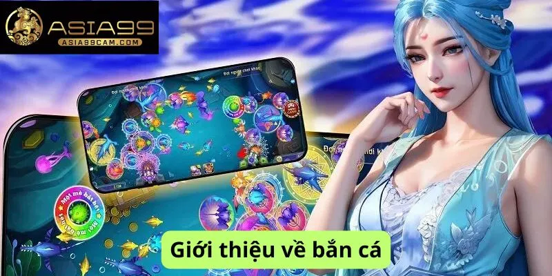 Giới thiệu bắn cá