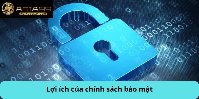 Lợi ích của chính sách bảo mật