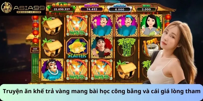 Ăn Khế Trả Vàng 2 Truyện ăn khế trả vàng mang bài học công bằng và giá lòng tham