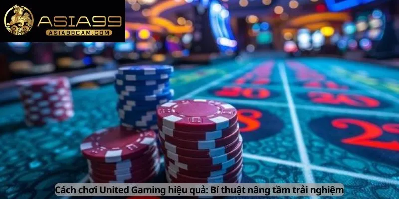 Cách chơi hiệu quả