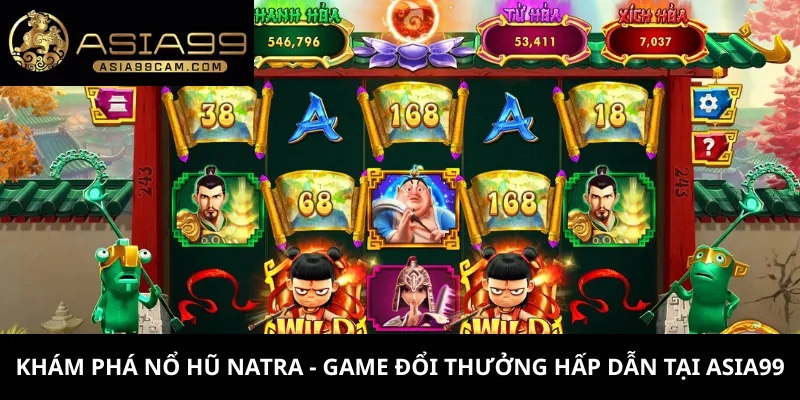 Nổ Hũ Natra 1 Khám phá về game nổ hũ Natra